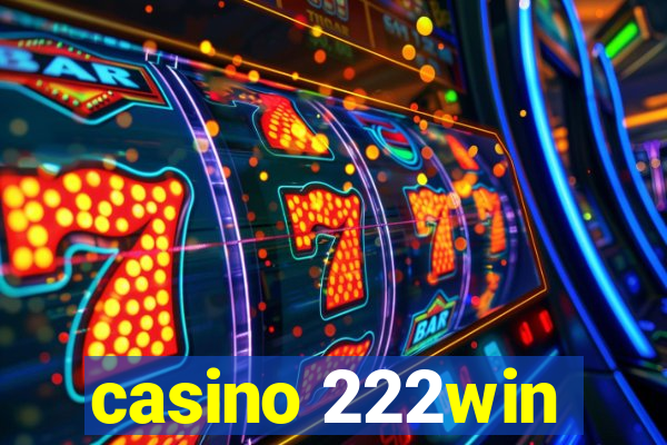 casino 222win